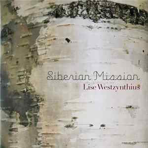 Lise Westzynthius - Siberian Mission flac