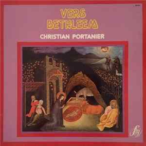 Christian Portanier - Vers Bethléem flac