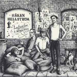 Håkan Hellström - Luften Bor I Mina Steg flac