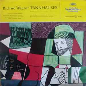Richard Wagner, Leonie Rysanek, Wolfgang Windgassen, Eberhard Waechter, Josef Greindl, Chor Des Bayerischen Rundfunks ∙ Ferdinand Leitner, Württembergisches Staatsorchester Stuttgart - Tannhäuser (Ausschnitte - Excerpts - Extraits) flac