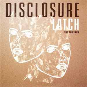 Disclosure Feat. Sam Smith - Latch flac