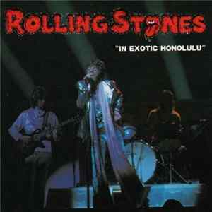 The Rolling Stones - In Exotic Honolulu flac