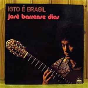 José Barrense-Dias - Isto E Brasil flac