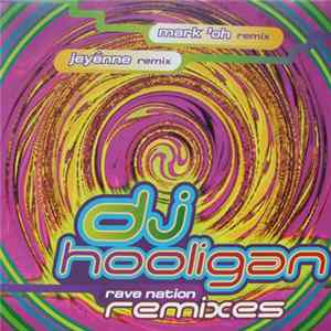 DJ Hooligan - Rave Nation (The Remixes Part Two) flac