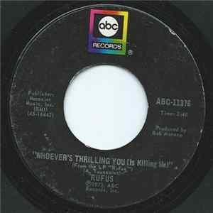 Rufus - Whoever's Thrilling You (Is Killing Me) flac