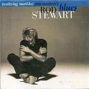 Rod Stewart - Tom Traubert's Blues flac