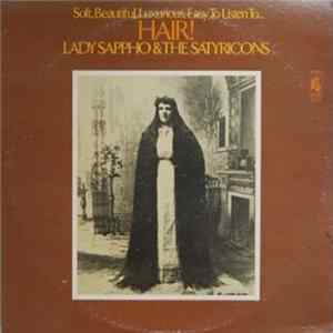 Lady Sappho And The Satyricons - Hair! flac