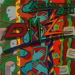 Resurrection Band - DMZ flac