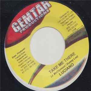 Luciano / Ras Omeek - Take Me There / Just Can't Run Away flac
