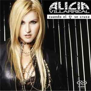 Alicia Villarreal - Cuando El Corazon Se Cruza (Dual Disc) flac