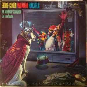 George Clinton, Parliament, Funkadelic - The Mothership Connection (Live From Houston) Promo flac
