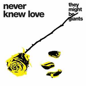 They Might Be Giants - Never Knew Love flac