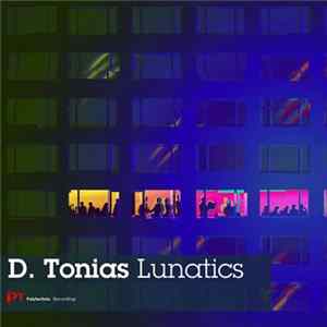 D. Tonias - Lunatics flac