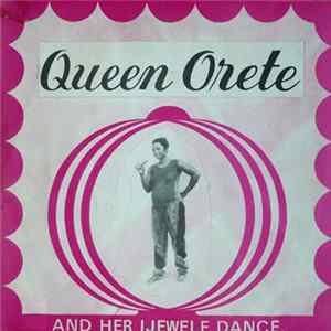 Queen Orete And Her Ijewele Dance - Queen Orete And Her Ijewele Dance flac
