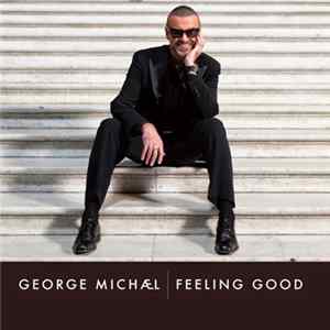 George Michael - Feeling Good flac