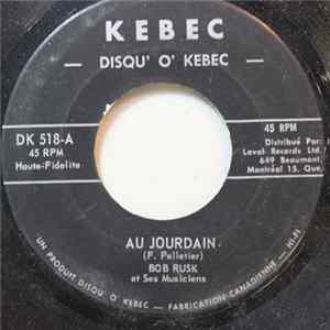 Bob Rusk et Ses Musiciens - Au Joudain flac