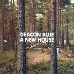 Deacon Blue - A New House flac