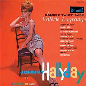 Johnny Hallyday Et Les Guitares Du Diable - Dansez Twist Avec Valérie Lagrange flac