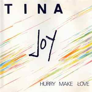 Tina Joy - Hurry Make Love flac