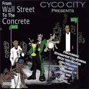 Cyco City - From Wall Street To The Concrete flac