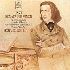 Horacio Gutiérrez - Liszt: Sonata In B Minor flac