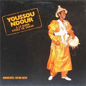 Youssou NDour & Le Super Etoile De Dakar - Immigrés flac