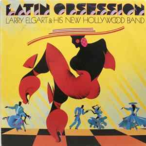 Larry Elgart And His New Hollywood Band - Latin Obsession flac