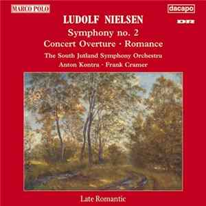 Ludolf Nielsen, Frank Cramer, South Jutland Symphony Orchestra - Symphony No.2 • Orchestral Works flac