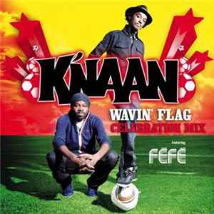 K'naan Featuring Féfé - Wavin' Flag (Celebration Mix) flac