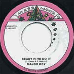 Major Key - Ready Fi Wi Do It flac