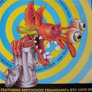Bertocucci Feranzano - XTC-Love EP flac