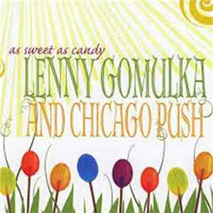 Lenny Gomulka And Chicago Push - As Sweet As Candy flac