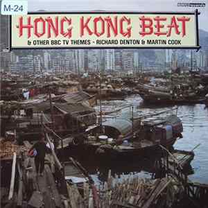 Richard Denton & Martin Cook - Hong Kong Beat & Other BBC TV Themes flac