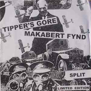 Tipper's Gore / Makabert Fynd - Split flac