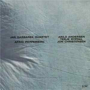 Jan Garbarek Quartet - Afric Pepperbird flac