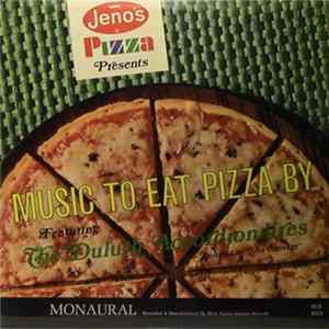 The Duluth Accordionaires Directed By John Copiskey - Jeno's Pizza Presents Music To Eat Pizza By flac