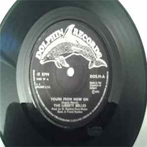 Liberty Belles - Yours From Now On / Song Of Peace flac