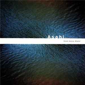Asahi - Head Above Water flac