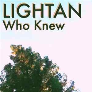 LIGHTAN - Who Knew flac