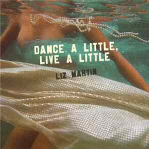 Liz Martin - Dance A Little, Live A Little flac