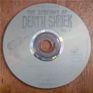 Various - The Screams Of Death Shriek Vol. I flac