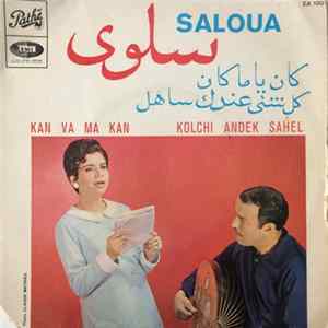 Saloua - Kan Va Ma Kan / Kolchi Andek Sahel flac