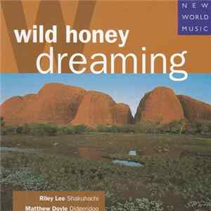 Riley Lee & Matthew Doyle - Wild Honey Dreaming flac