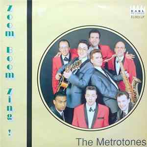 The Metrotones - Zoom Boom Zing! flac