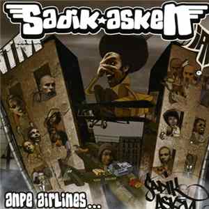 Sadik Asken - Anpe Airlines... flac