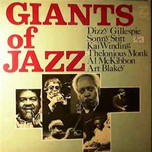 Dizzy Gillespie, Sonny Stitt, Kai Winding, Thelonious Monk, Al McKibbon, Art Blakey - Giants Of Jazz flac