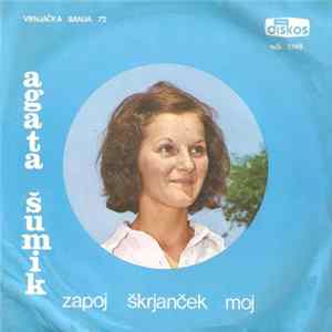 Agata Šumik - Zapoj Škrjanček Moj flac