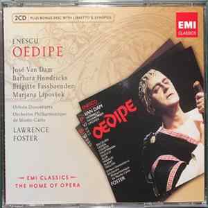 Enescu - José van Dam, Barbara Hendricks, Brigitte Fassbaender, Marjana Lipovšek, Conductor:, Lawrence Foster - Oedipe flac