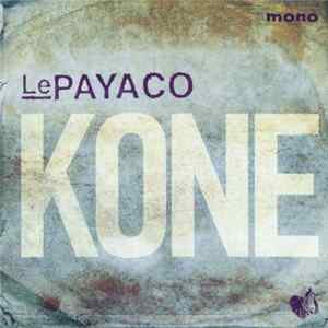 Le Payaco - Kone / Hodím Si Korunou flac