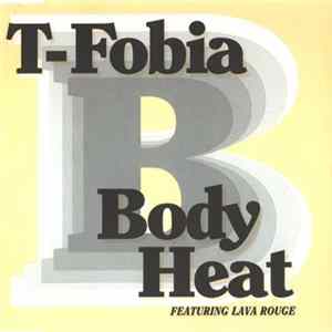Body Heat Featuring Lava Rouge - T-Fobia flac